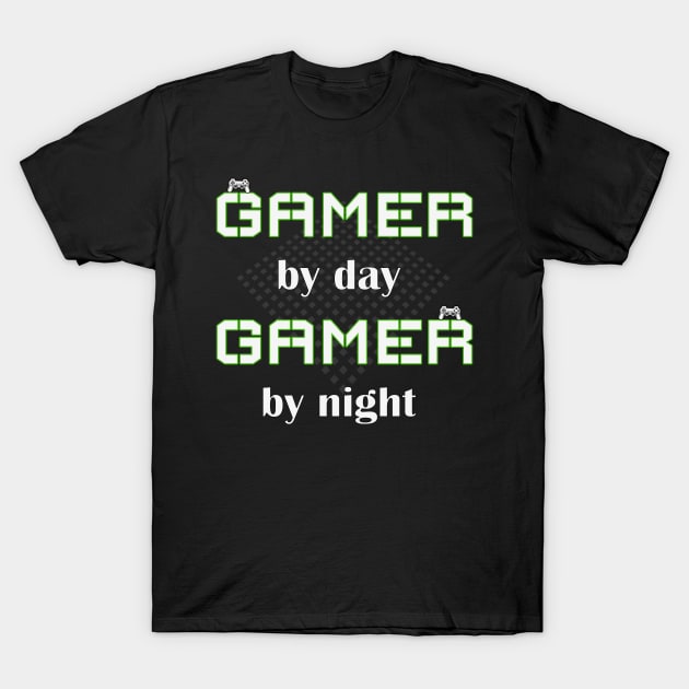 Gamer By Day Gamer By Night by Basement Mastermind T-Shirt by BasementMaster